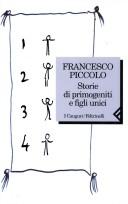 Francesco Piccolo: Storie di primogeniti e figli unici (Italiano language, 1996, Feltrinelli)