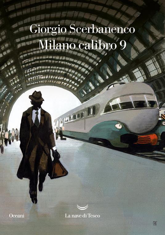Giorgio Scerbanenco: Milano calibro 9 (Paperback, Italiano language, 2023, La nave di Teseo)