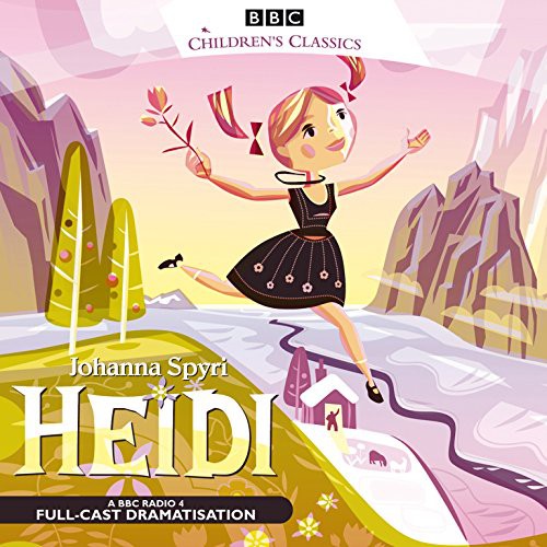 A Full Cast, Johanna Spyri: Heidi (AudiobookFormat, 2014, Audiogo)