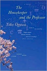 Yoko Ogawa, 小川洋子: The Housekeeper and the Professor (2009, St Martins Pr)