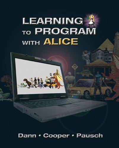 Wanda Dann, Stephen Cooper, Randy Pausch: Learning to Program with Alice (2011)