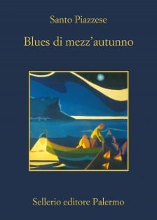 Santo Piazzese: Blues di mezz'autunno (Paperback, Italiano language, 2013, Sellerio)