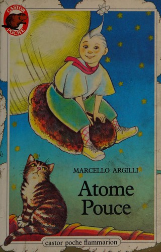Marcello Argilli: Atome-Pouce (French language, 1986, Castor Poche Flammarion)