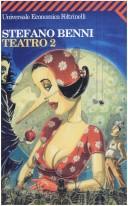 Stefano Benni: Teatro 2 (Hardcover, 2003, Feltrinelli)