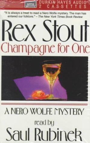 Rex Stout: Champagne for One (AudiobookFormat, 1998, DH Audio)