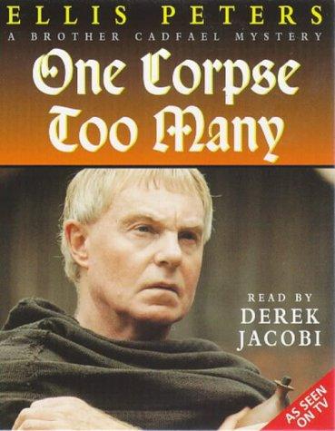 Edith Pargeter: One Corpse Too Many (Brother Cadfael Mysteries) (AudiobookFormat, 1998, Hodder & Stoughton Audio Books)