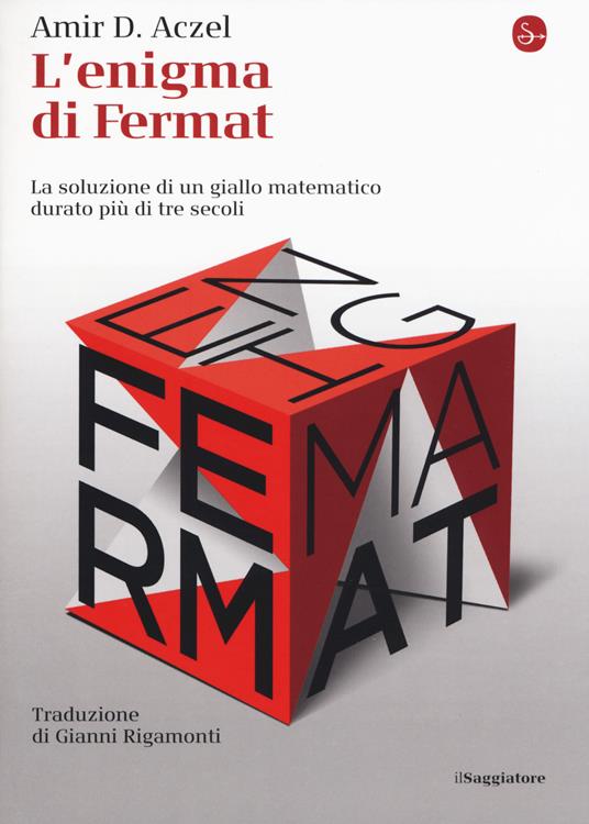 Amir D. Aczel: L'enigma di Fermat (Paperback, Italiano language, 2019, Il Saggiatore)