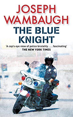 Joseph Wambaugh: The Blue Knight (EBook, 2008, Grand Central Publishing)