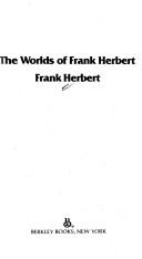 Frank Herbert: The Worlds Of Frank Herbert (1983, Berkley)