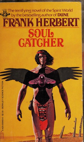 Frank Herbert: Soul Catcher (1982, Berkley)