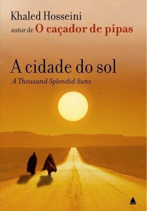 Khaled Hosseini: Cidade do Sol - Thousand Splendid Suns (Portuguese language, 2007)