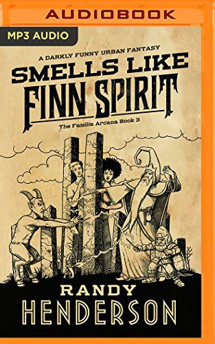 Randy Henderson, Todd Haberkorn: Smells Like Finn Spirit (AudiobookFormat, 2017, Brilliance Audio)