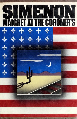 Georges Simenon: Maigret at the coroner's (Hardcover, 1980, Harcourt Brace Jovanovich)