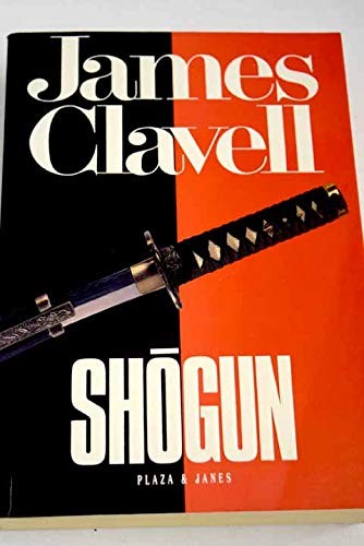 James Clavell: Shogun (Paperback, 1994, Plaza y Janés)