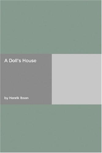 Henrik Ibsen: A Doll\'s House (2006, Hard Press)