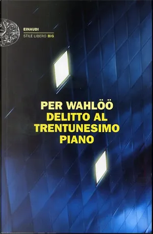 Per Wahlöö: Delitto al trentunesimo piano (Paperback, italiano language, 2012, Einaudi)