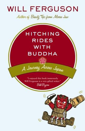 Will Ferguson: Hitching Rides with Buddha (Paperback, 2006, Vintage Canada)