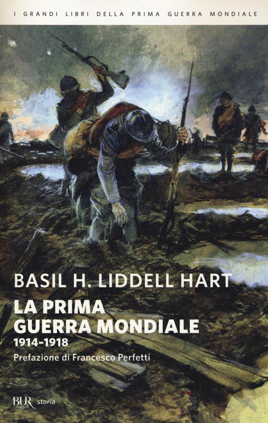 B. H. Liddell Hart: La prima guerra mondiale (Italiano language, 2014, Rizzoli)