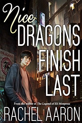 Rachel Aaron: Nice Dragons Finish Last (2014, CreateSpace Independent Publishing Platform)