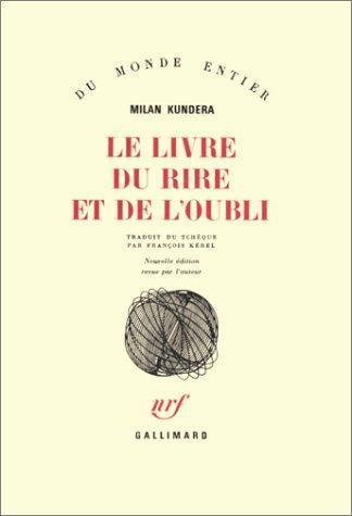 Milan Kundera: Le Livre du rire et de l'oubli (French language)