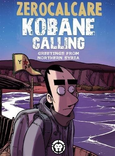 Zerocalcare: Kobane Calling (2017, Lion Forge)