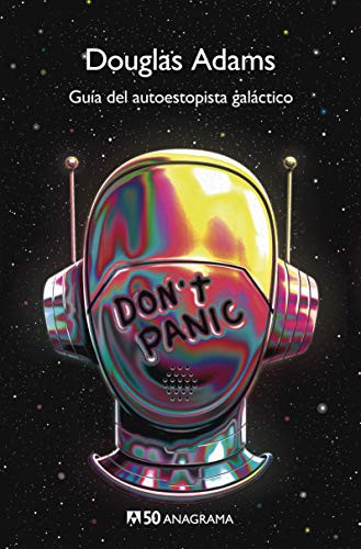 Damián Alou, Douglas Adams, Benito Gómez Ibáñez: Guía del autoestopista galáctico (Paperback, 2020, Editorial Anagrama)