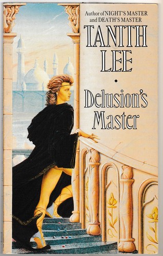 Tanith Lee: Delusion's Master (1987, Legend paperbacks)