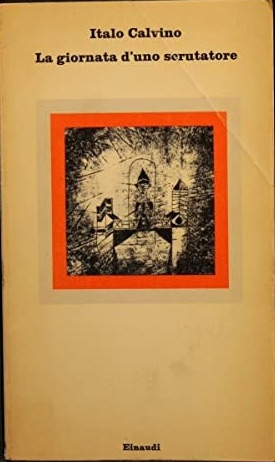 Italo Calvino: La Giornata D'uno Scrutatore (Paperback, italiano language, 1974, Einaudi)