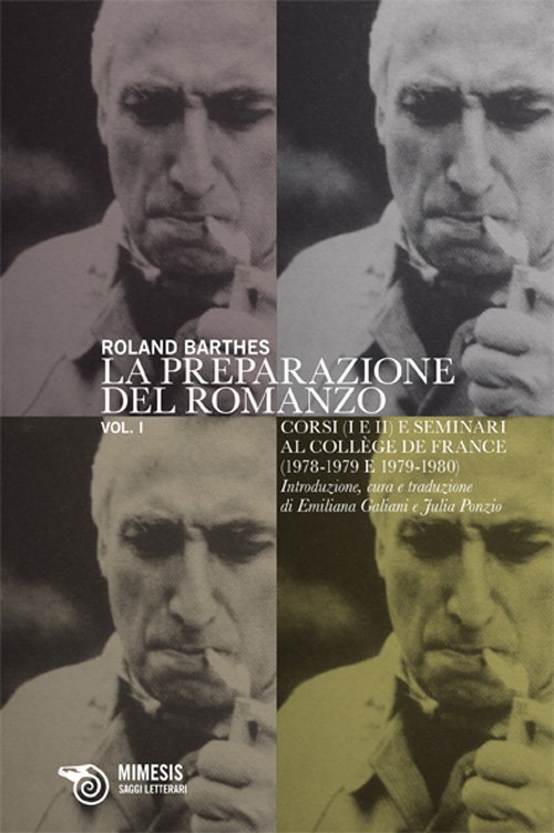 Roland Barthes: La preparazione del romanzo - vol. I e II (Paperback, Italiano language, 2010, Mimesis)