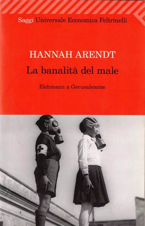 Hannah Arendt: La banalità del male (Paperback, Italiano language, 2009, Feltrinelli)