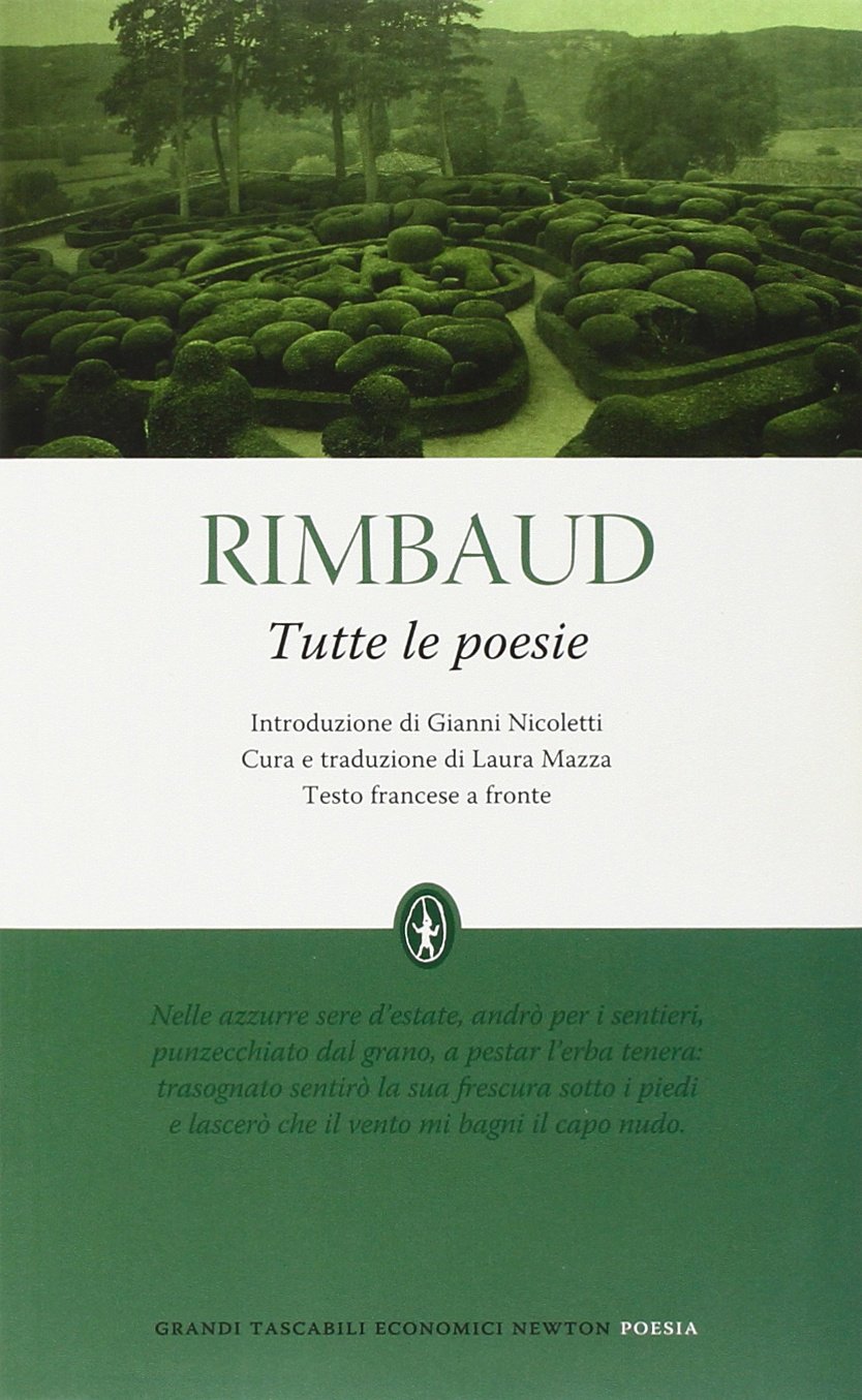 Arthur Rimbaud: Tutte le poesie (Paperback, italiano language, 2012, Newton Compton)