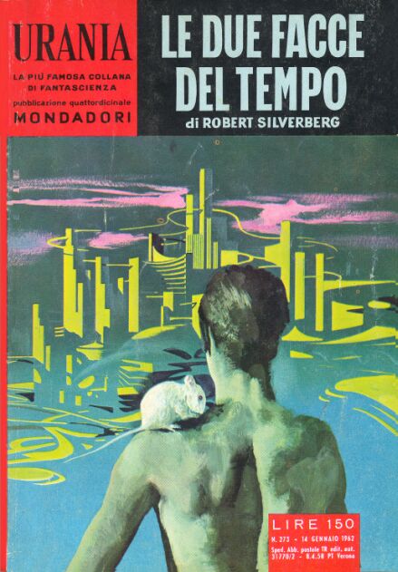 Robert Silverberg: Le Due Facce del Tempo (Paperback, Italiano language, 1962, Mondadori)